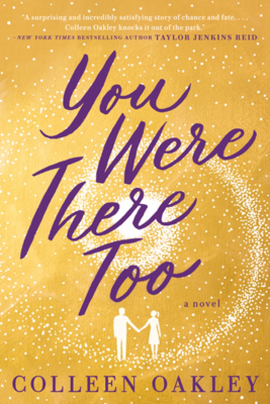 [PDF] You Were There Too by Colleen Oakley