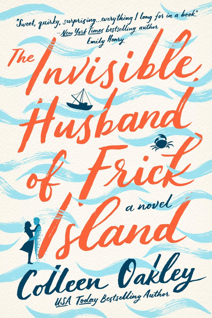 [PDF] The Invisible Husband of Frick Island by Colleen Oakley