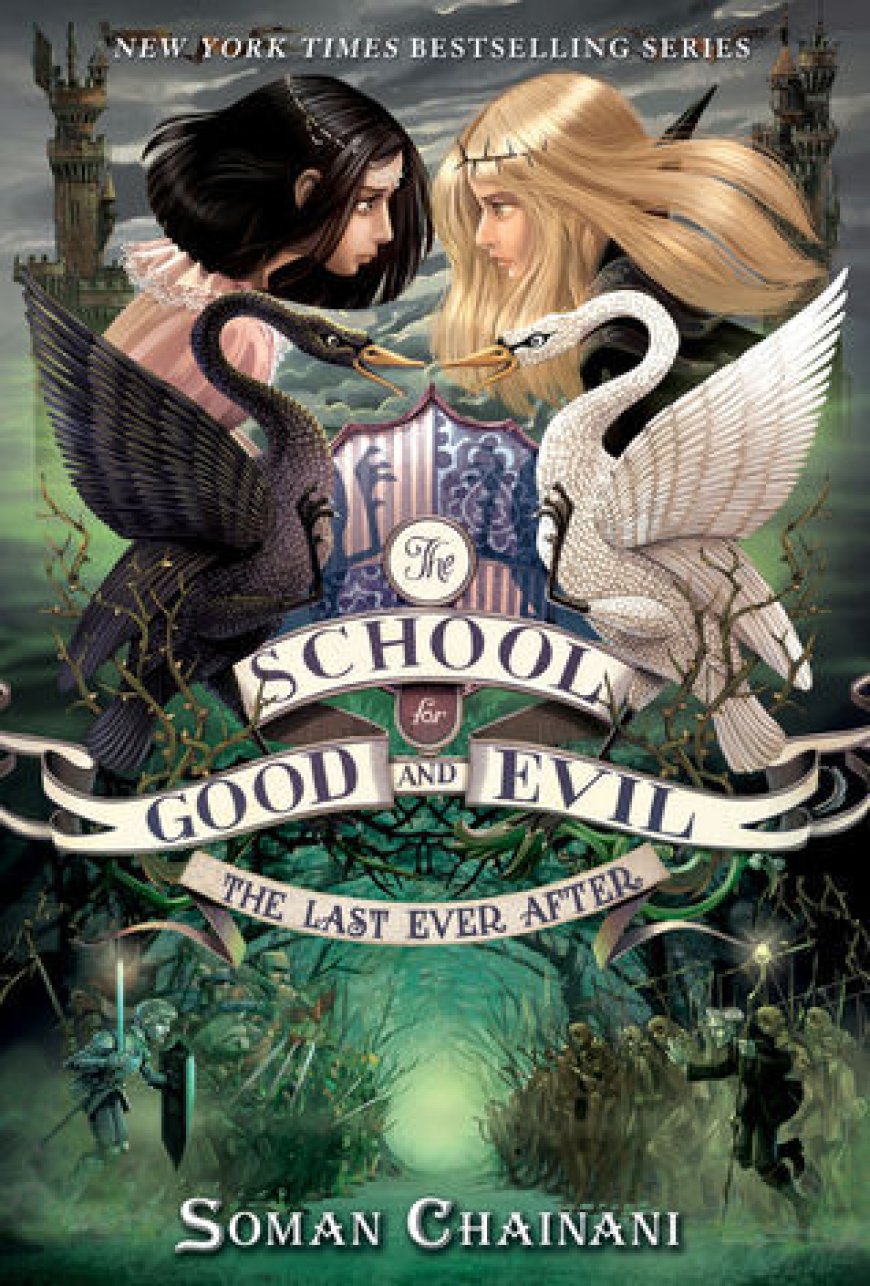 [PDF] The School for Good and Evil #3 The Last Ever After by Soman Chainani