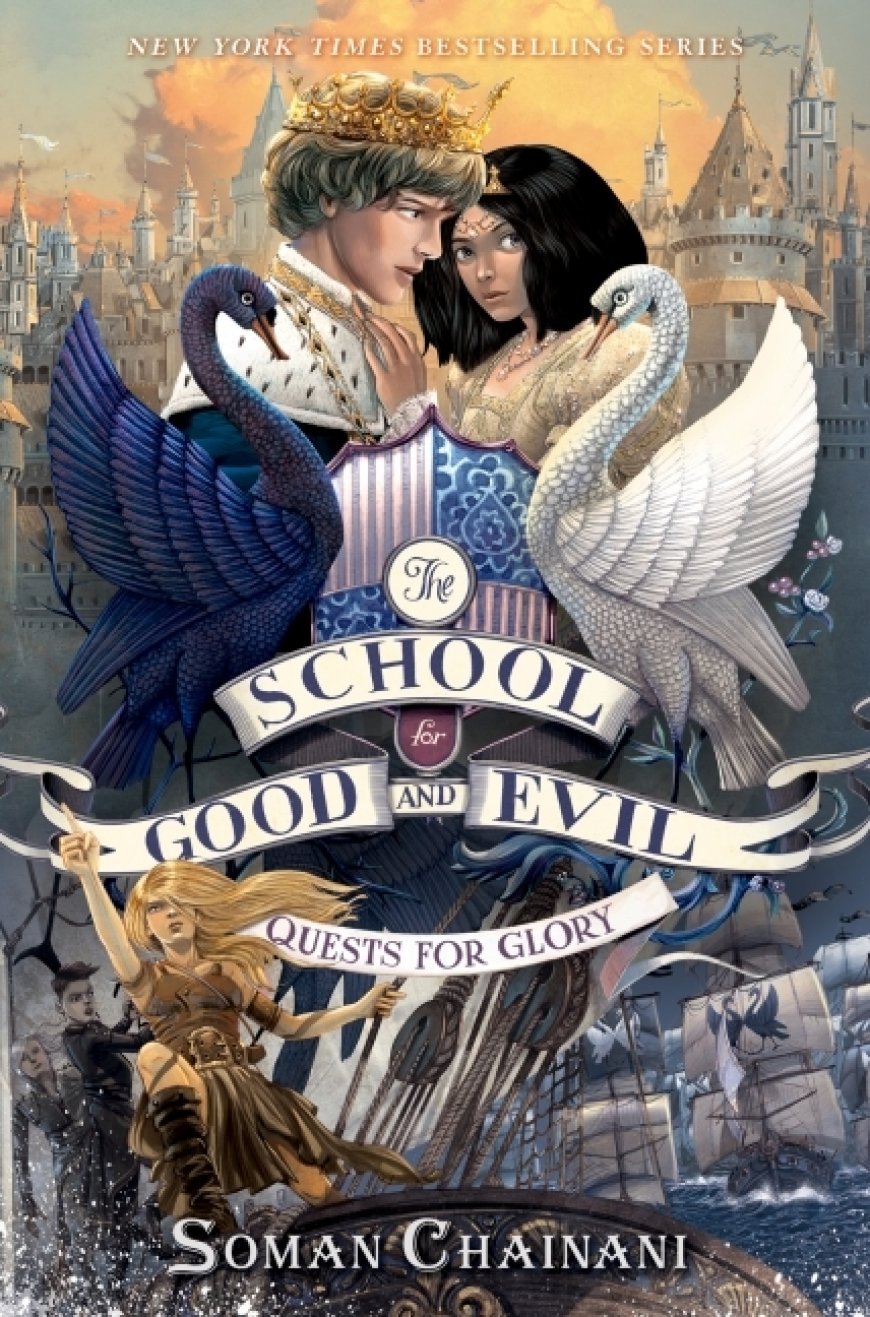 [PDF] The School for Good and Evil #4 Quests for Glory by Soman Chainani