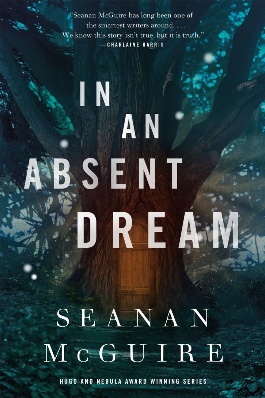 [PDF] Wayward Children #4 In an Absent Dream by Seanan McGuire