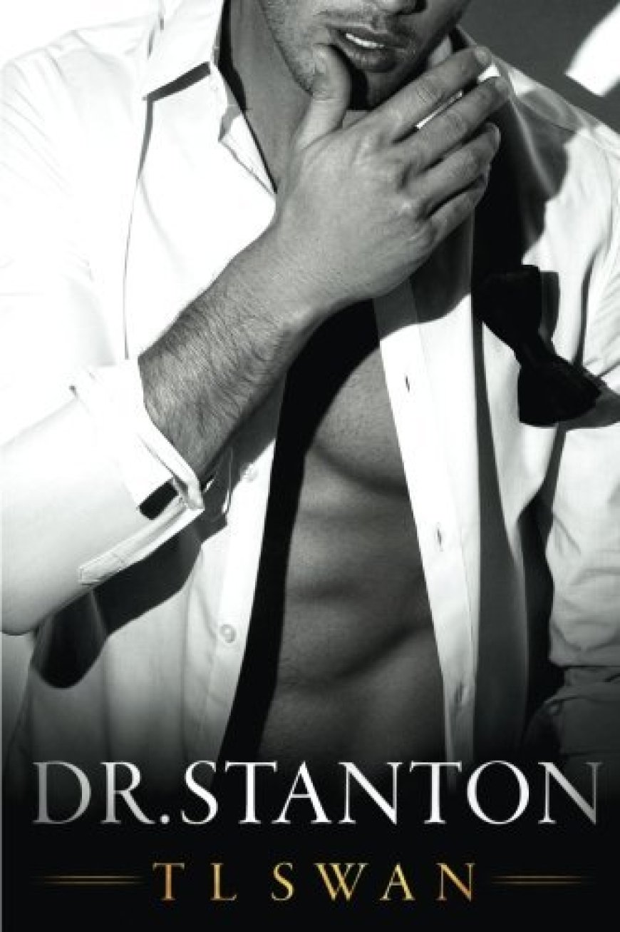 [PDF] Dr. Stanton #1 Dr. Stanton by T.L. Swan