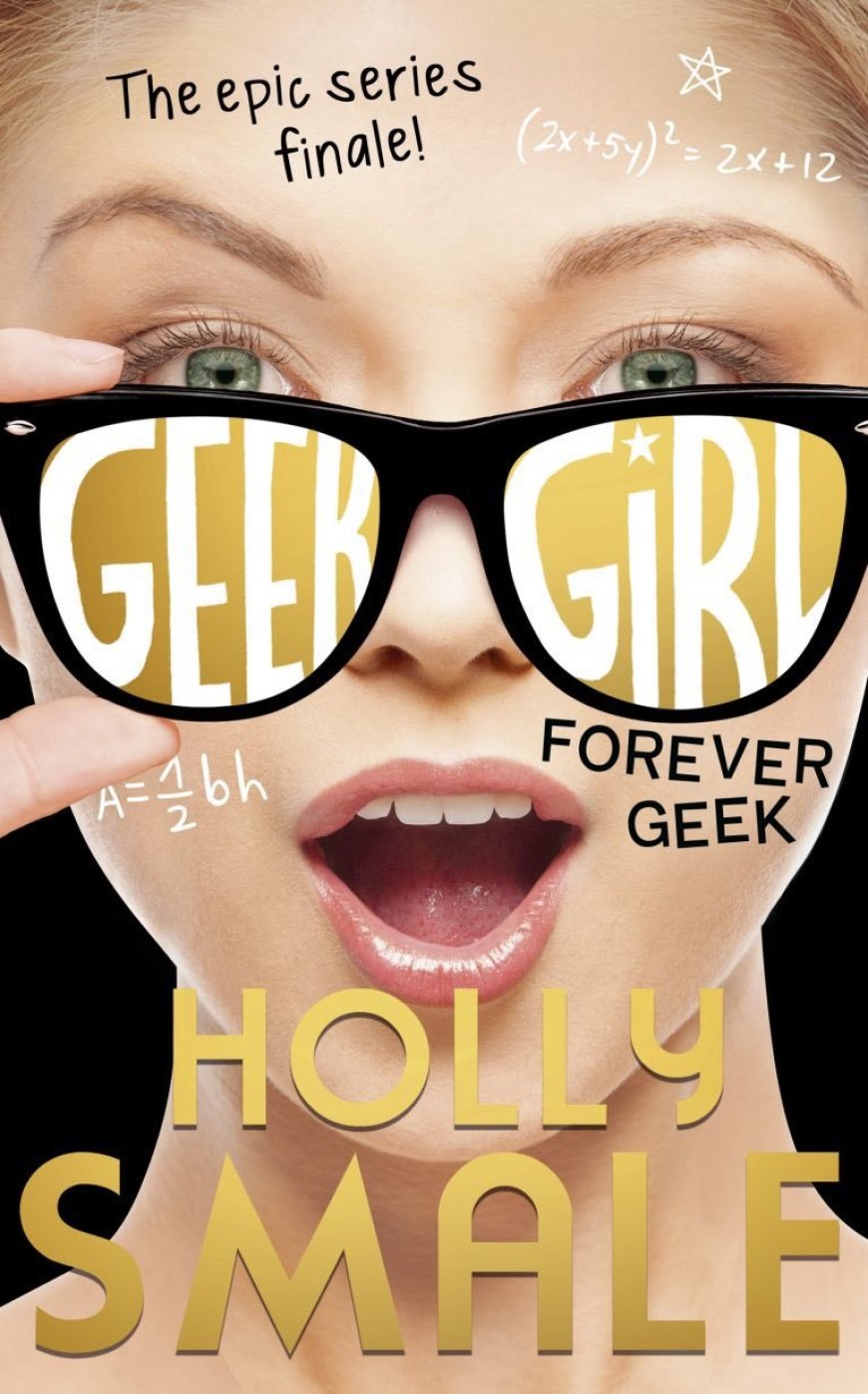 [PDF] Geek Girl #6 Forever Geek by Holly Smale