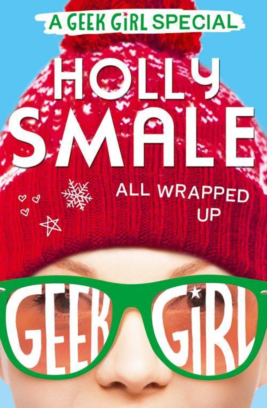 [PDF] Geek Girl All Wrapped Up by Holly Smale