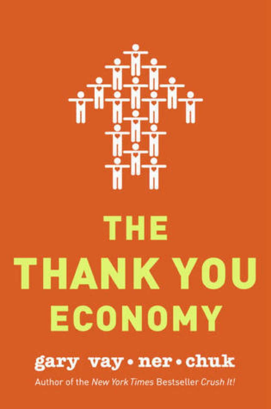 [PDF] The thank you economy by Gary Vaynerchuk