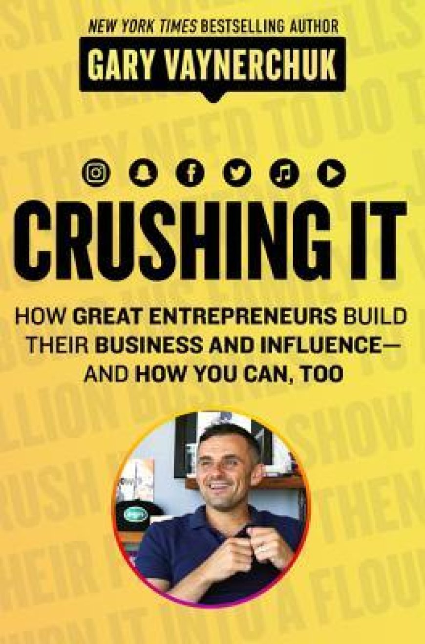 [PDF] Crushing It!: How Great Entrepreneurs Build Their Business and Influence-and How You Can, Too by Gary Vaynerchuk