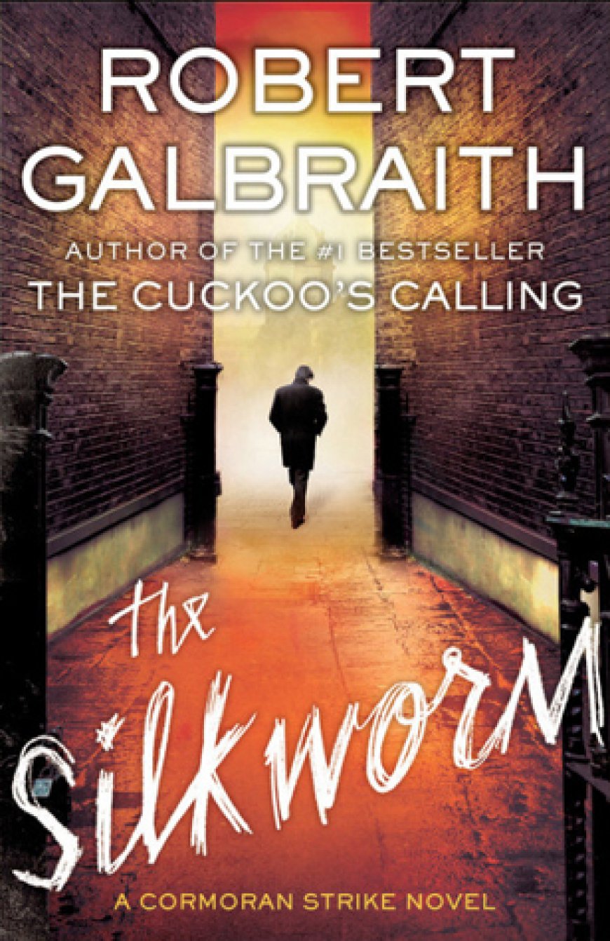 [PDF] Cormoran Strike #2 The Silkworm by Robert Galbraith  (Pseudonym) ,  J.K. Rowling