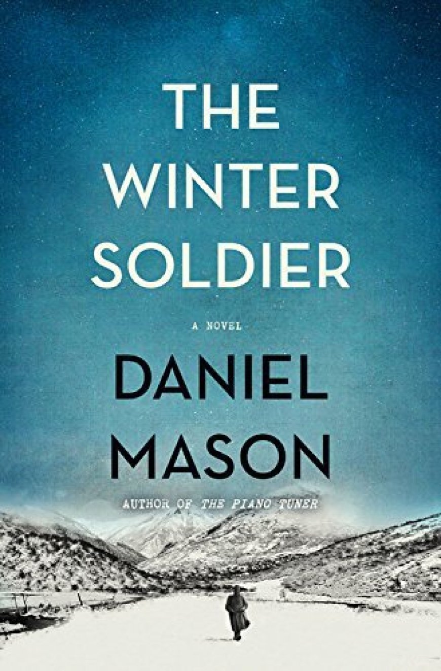 [PDF] The Winter Soldier by Daniel Mason