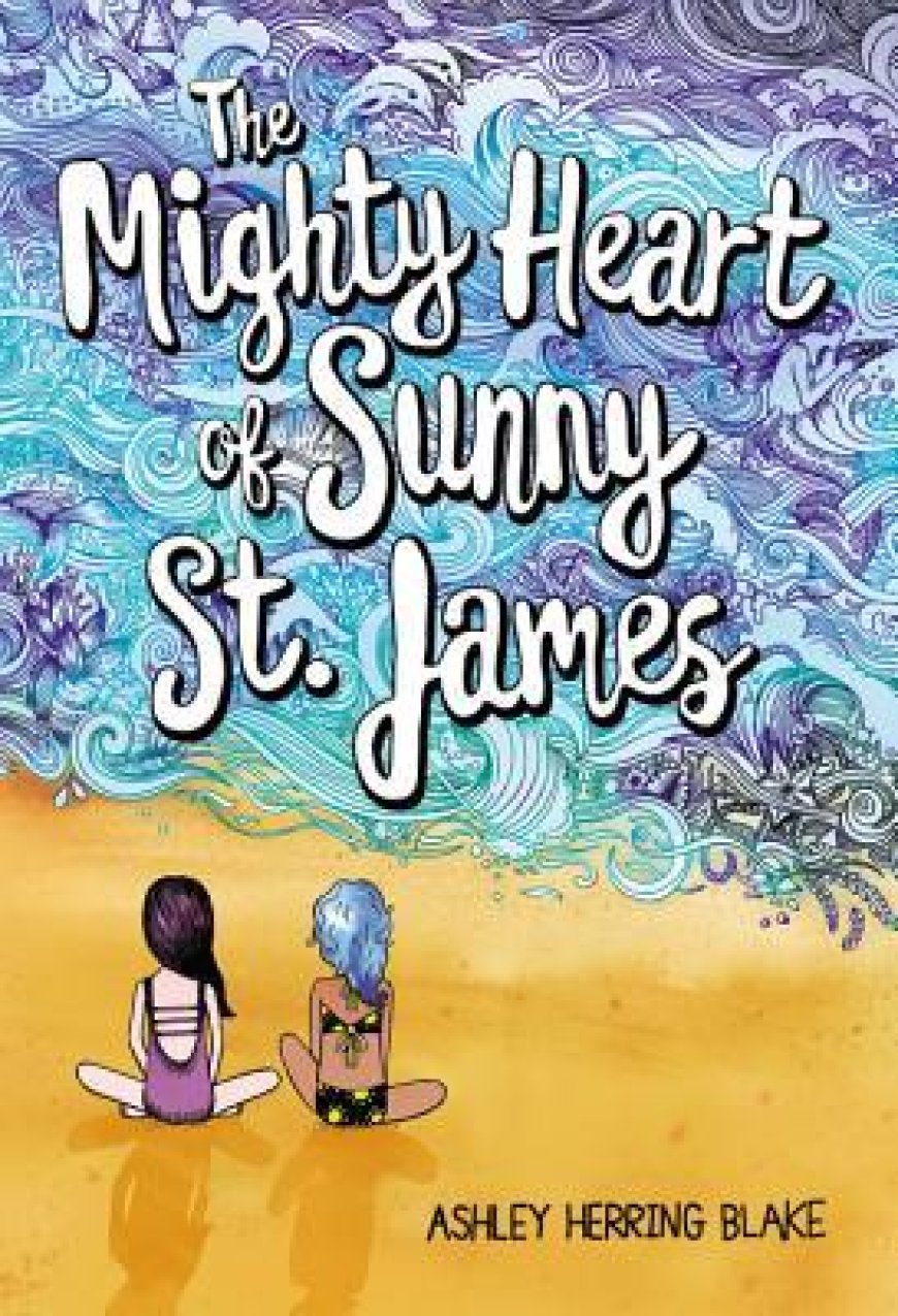 [PDF] The Mighty Heart of Sunny St. James by Ashley Herring Blake