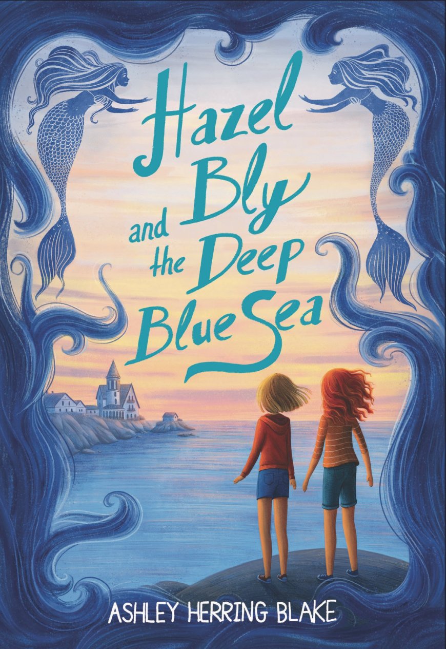 [PDF] Hazel Bly and the Deep Blue Sea by Ashley Herring Blake