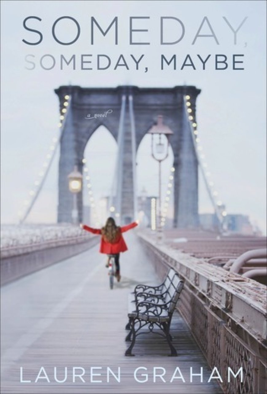 [PDF] Someday, Someday, Maybe by Lauren Graham