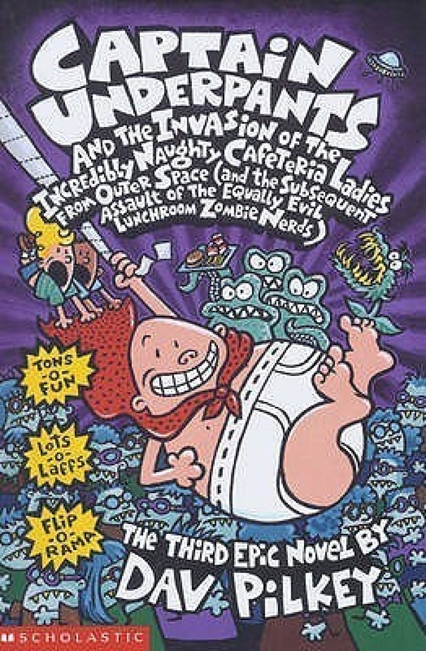 [PDF] Captain Underpants #3 Captain Underpants and the Invasion of the Incredibly Naughty Cafeteria Ladies from Outer Space and the Subsequent Assault of the Equally Evil Lunchroom Zombie Nerds by Dav Pilkey