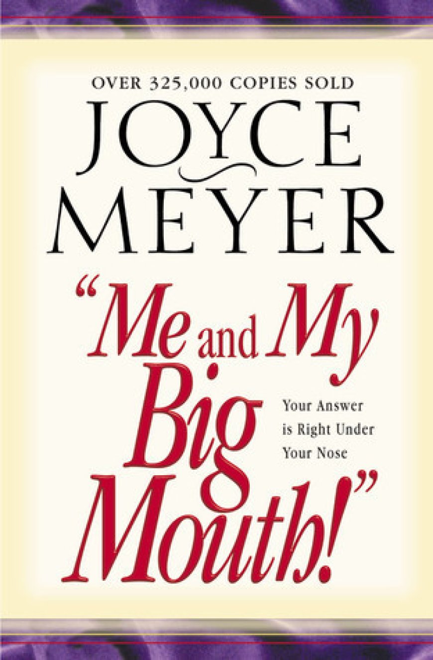 [PDF] Me and My Big Mouth! by Joyce Meyer