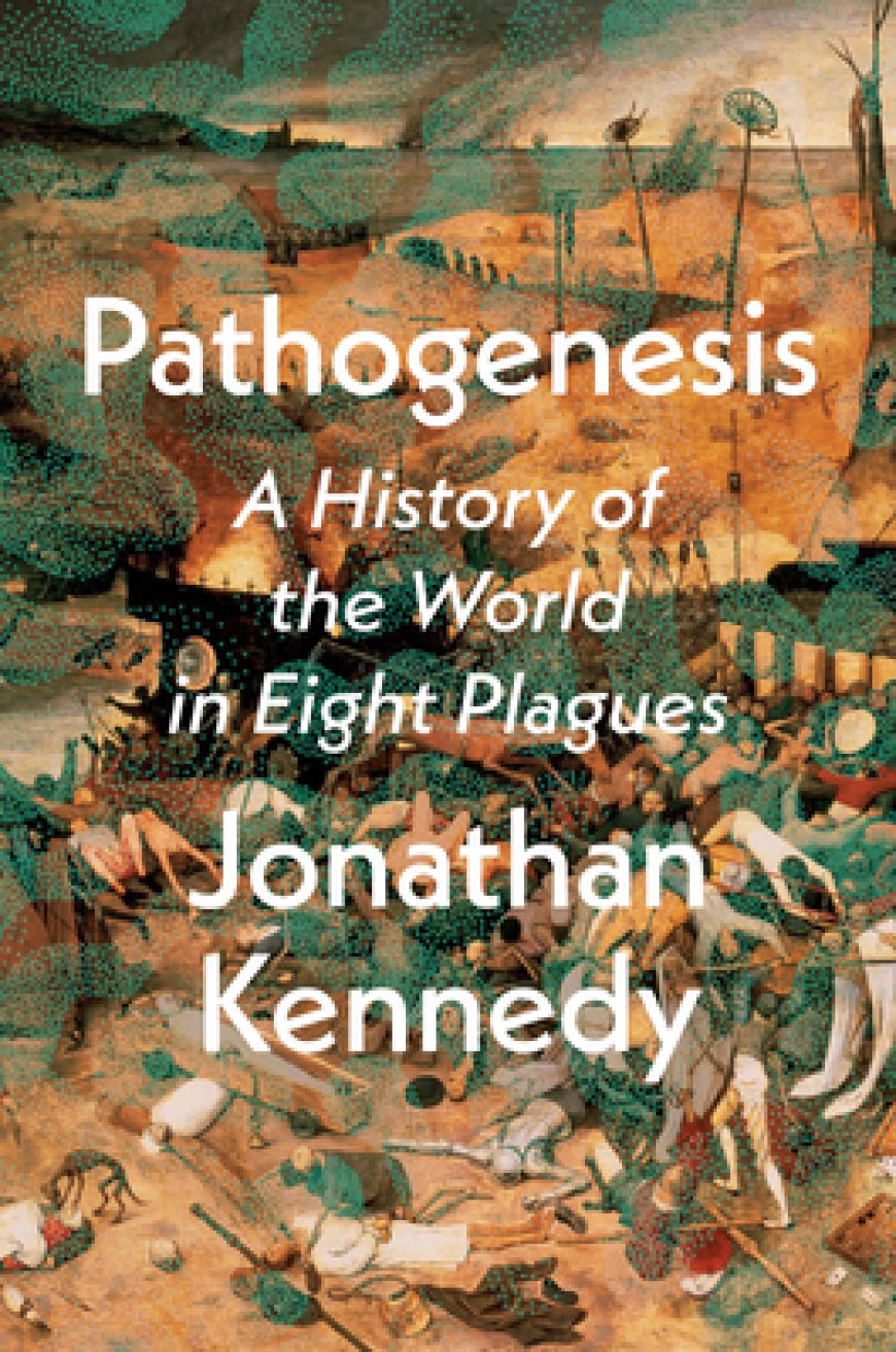 [PDF] Pathogenesis: A History of the World in Eight Plagues by Jonathan Kennedy