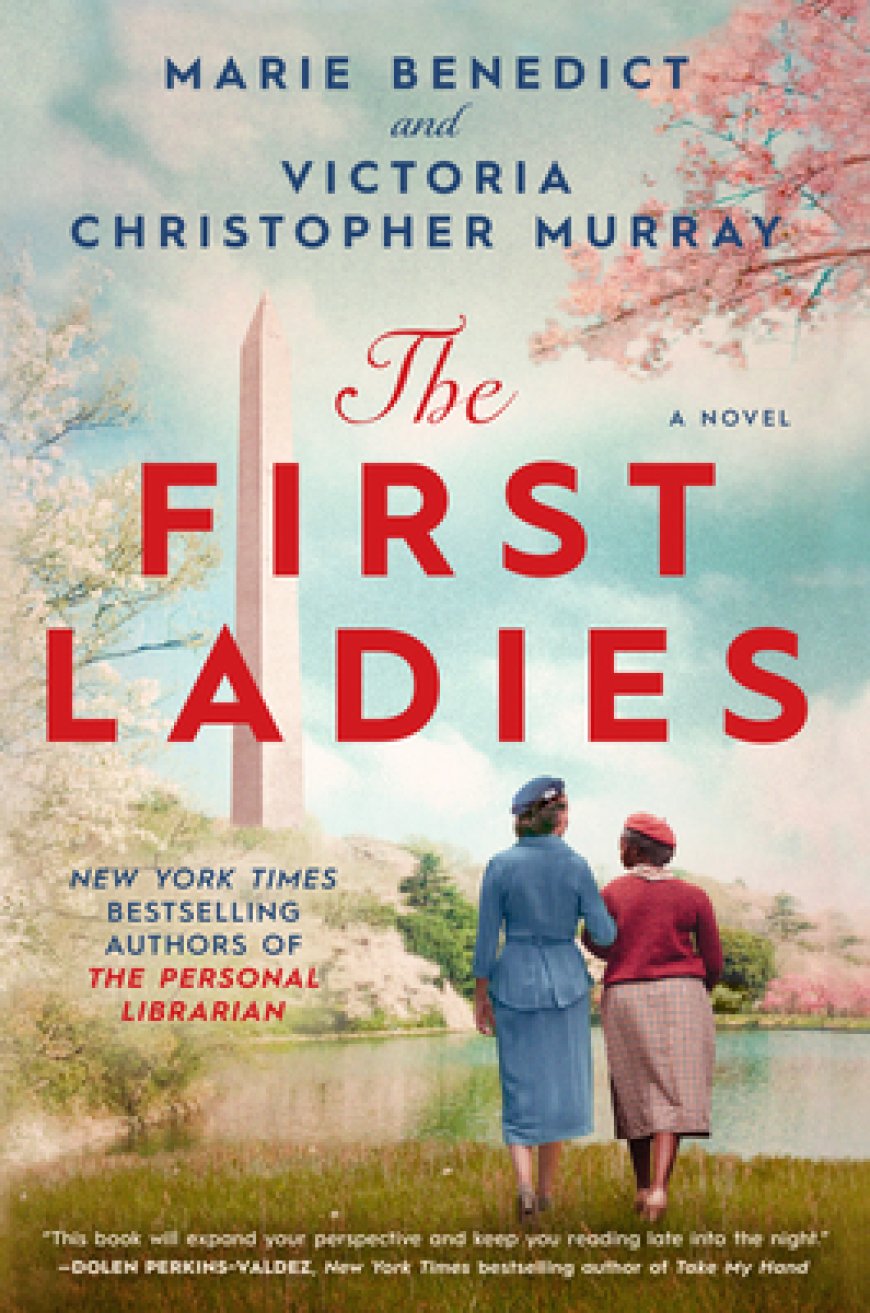 [PDF] The First Ladies by Marie Benedict ,  Victoria Christopher Murray