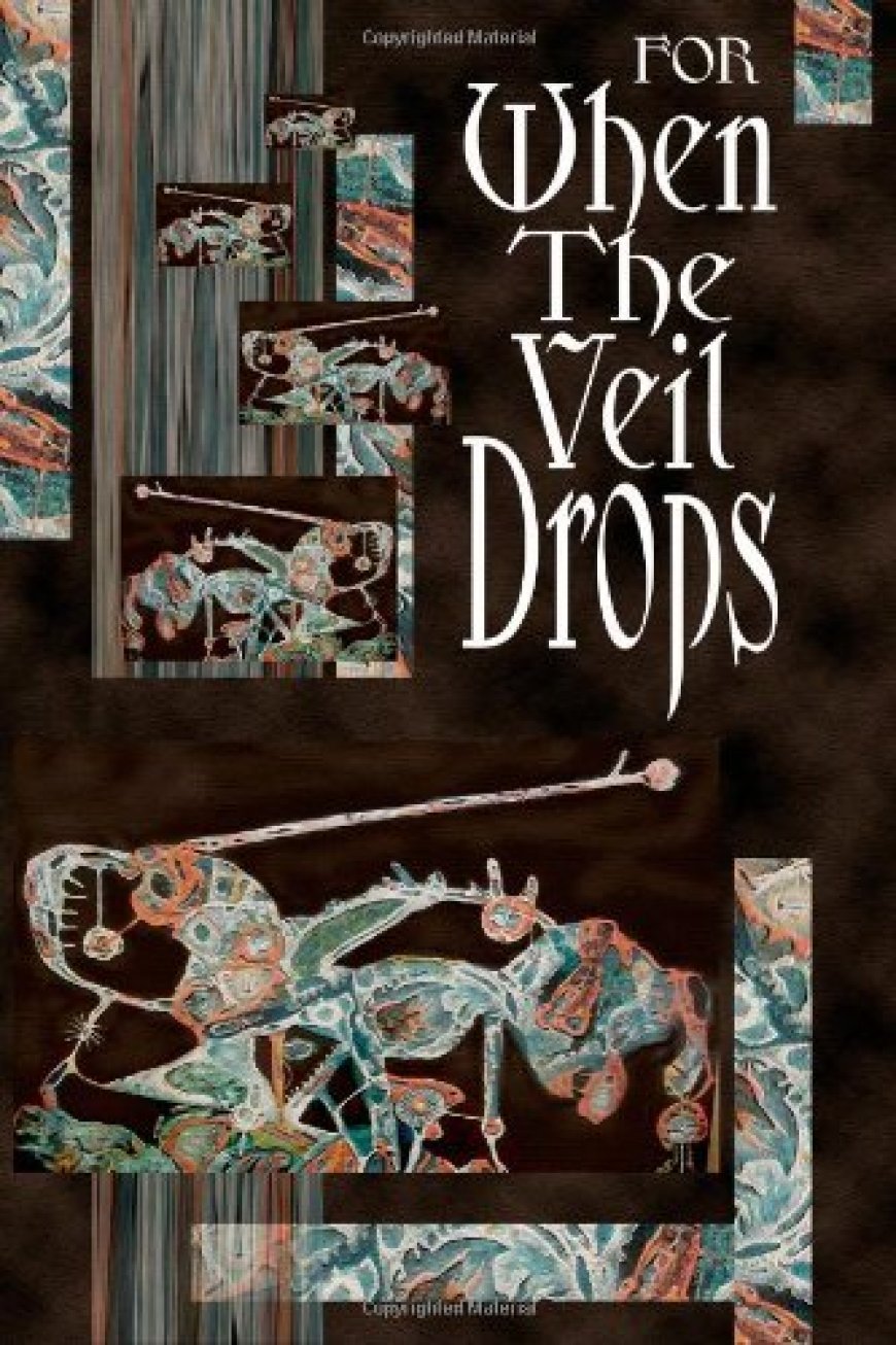 [PDF] For When the Veil Drops by Christian Larsen ,  Doug Murano ,  C. Bryan Brown ,  Robin Dunn ,  A.A. Garrison ,  J.R. Hamantaschen ,  B.V. Lawson ,  Samuel Minier ,  Nick Medina ,  Joshua Orkin ,  Yarrow Paisley ,  Lydia Peever ,  Michael Trudeau ,  Michael Wehunt ,  Paul L. Bates