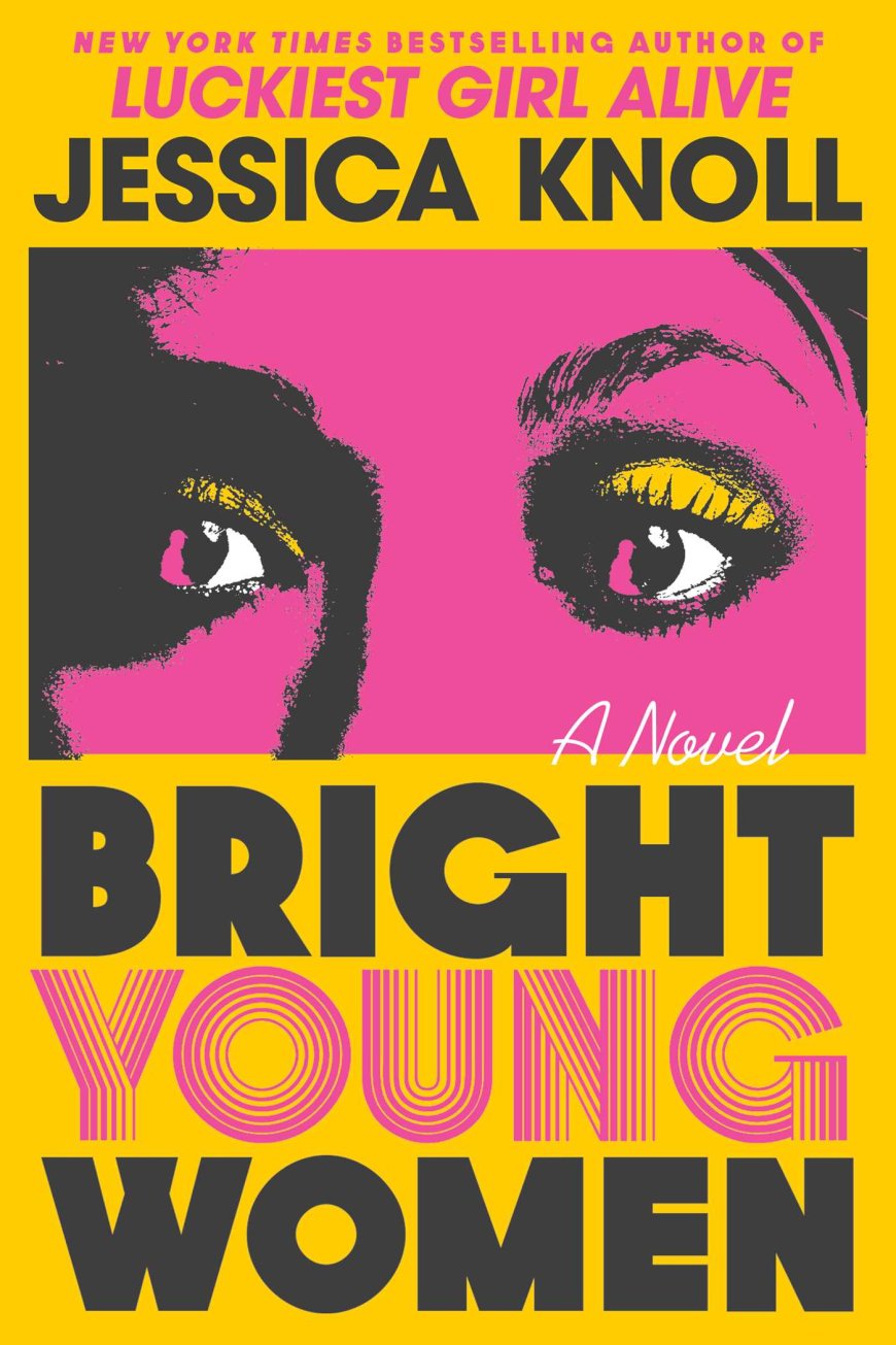 [PDF] Bright Young Women by Jessica Knoll