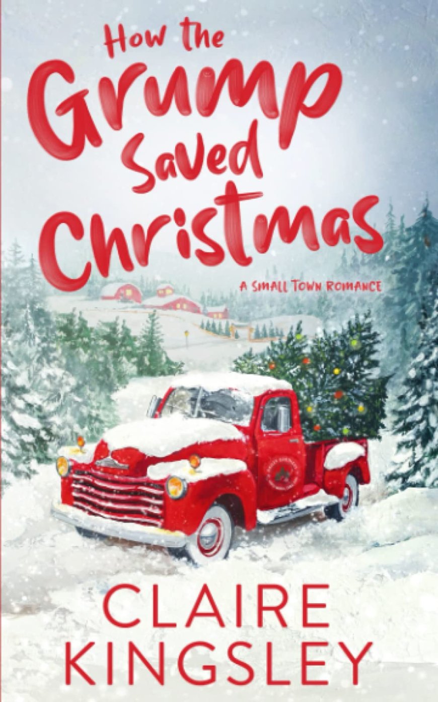 [PDF] How the Grump Saved Christmas by Claire Kingsley