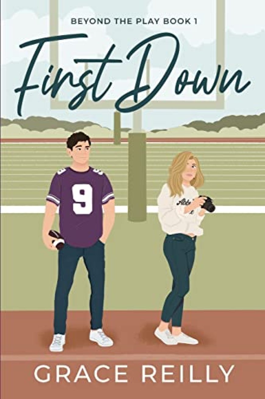 [PDF] Beyond the Play #1 First Down by Grace Reilly