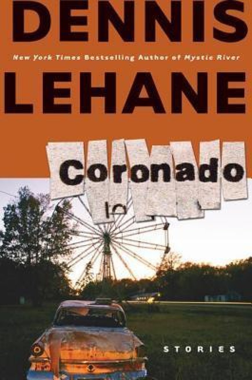 [PDF] Coronado: Stories by Dennis Lehane