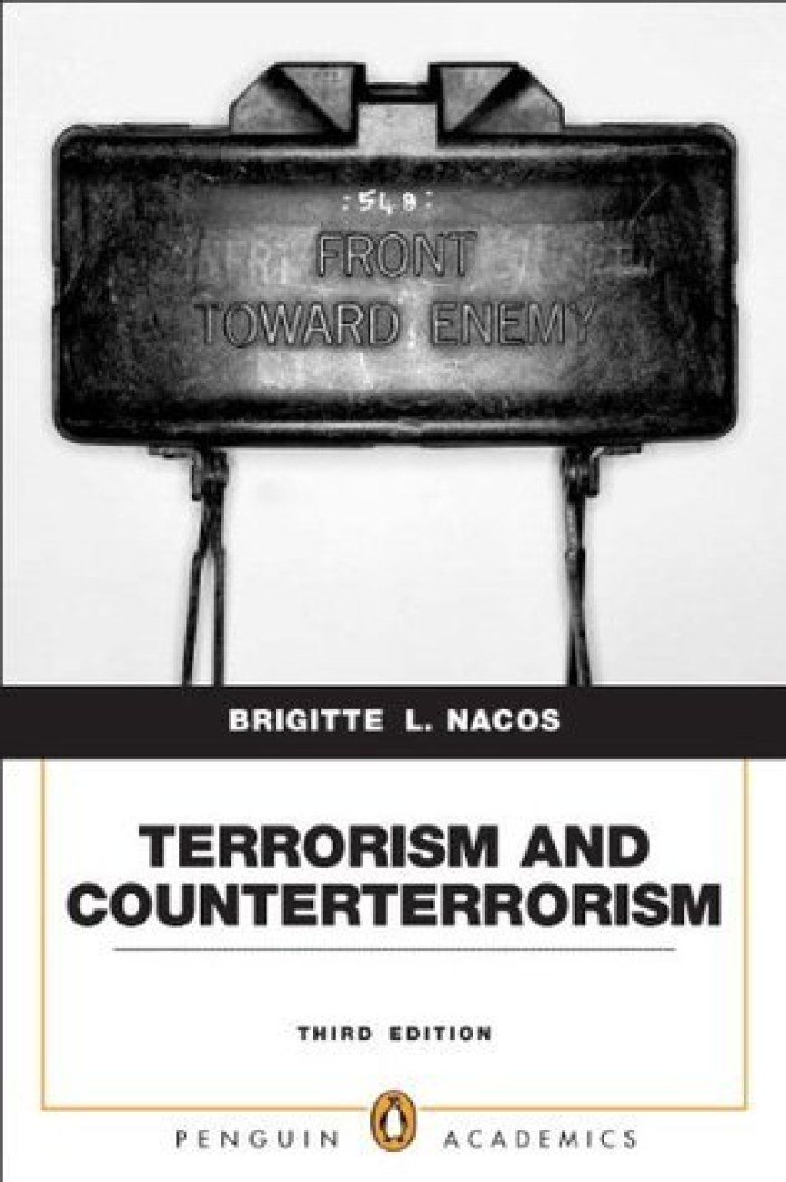 [PDF] Terrorism and Counterterrorism by Brigitte L. Nacos