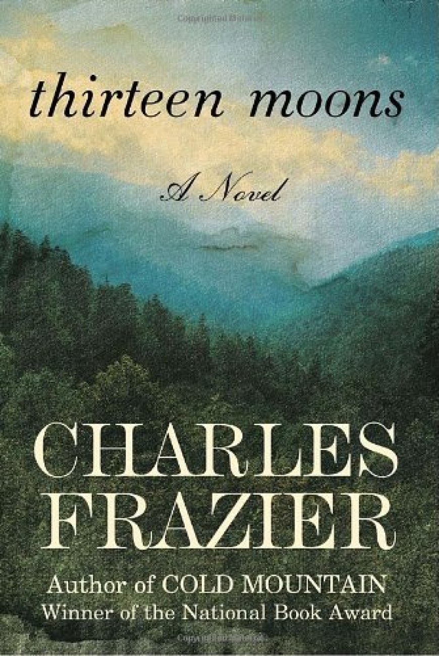 [PDF] Thirteen Moons by Charles Frazier