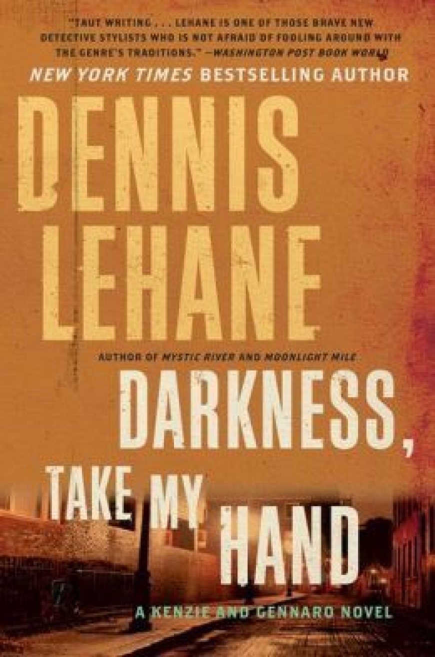 [PDF] Kenzie & Gennaro #2 Darkness, Take My Hand by Dennis Lehane