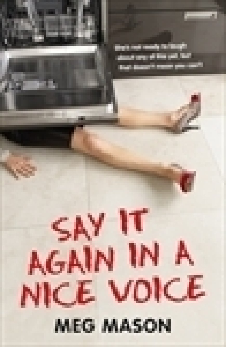 [PDF] Say It Again In A Nice Voice by Meg Mason