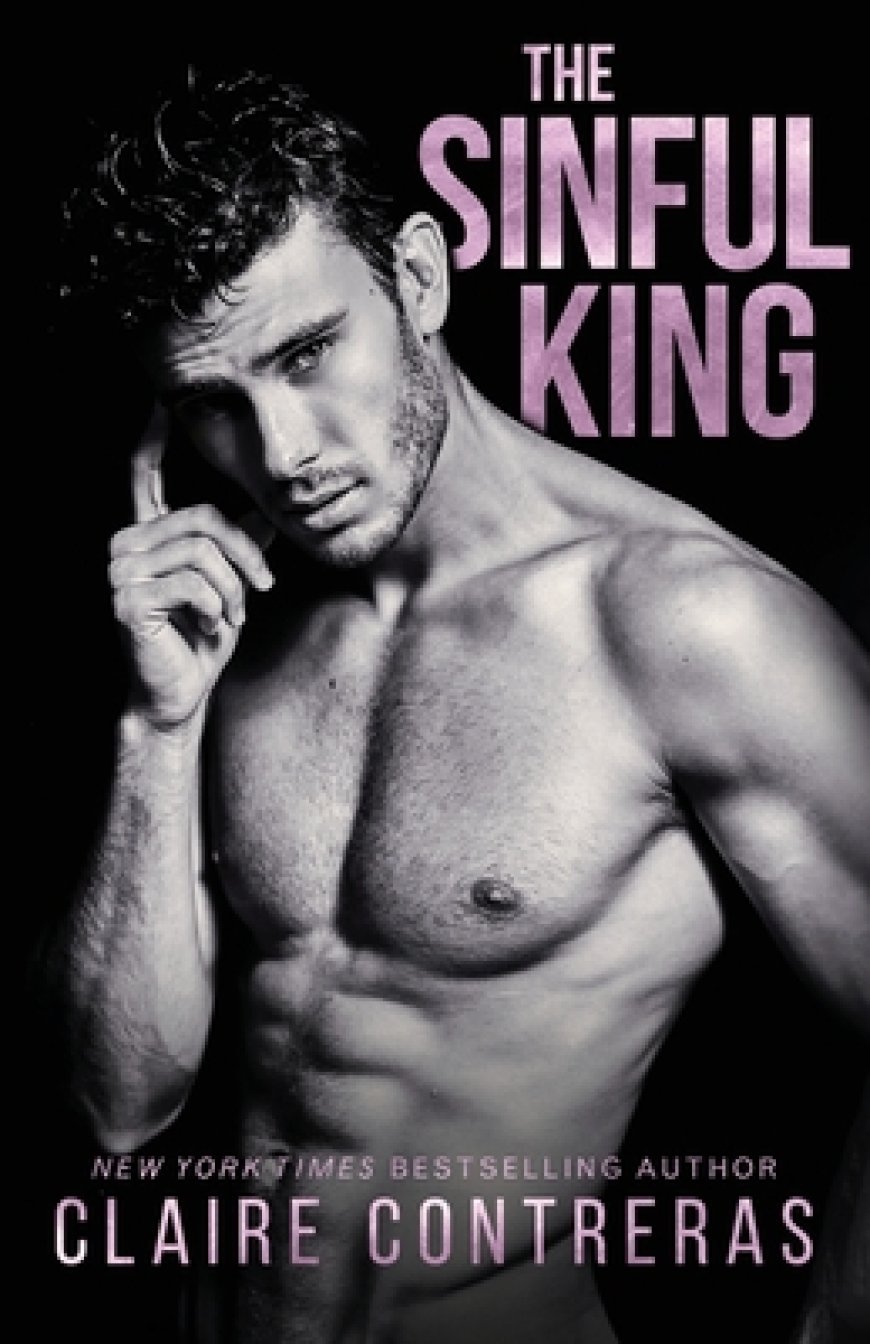 [PDF] Naughty Royals #1 The Sinful King by Claire Contreras