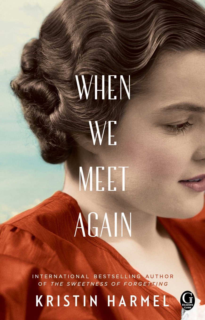 [PDF] When We Meet Again by Kristin Harmel