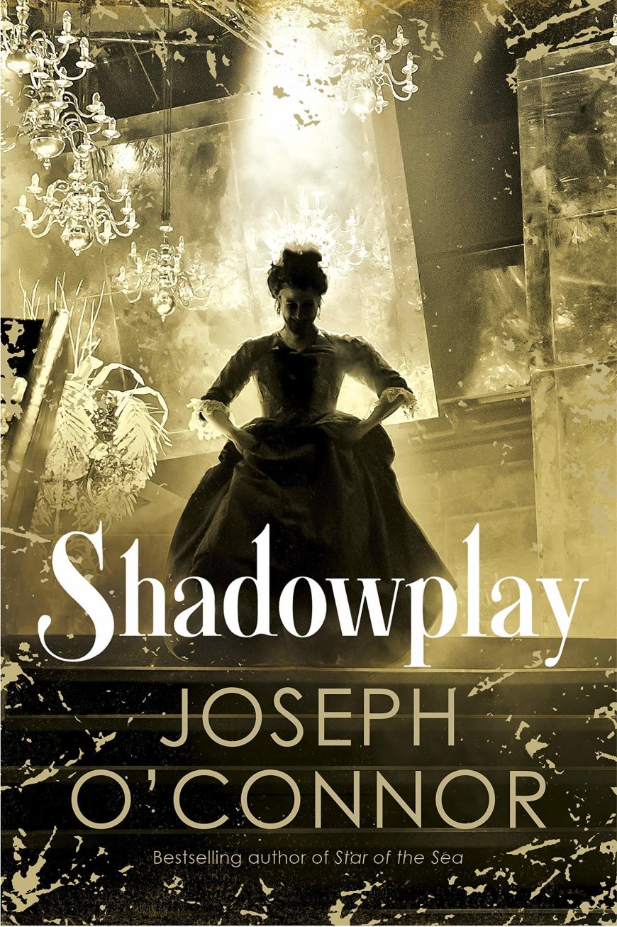 [PDF] Shadowplay by Joseph O'Connor