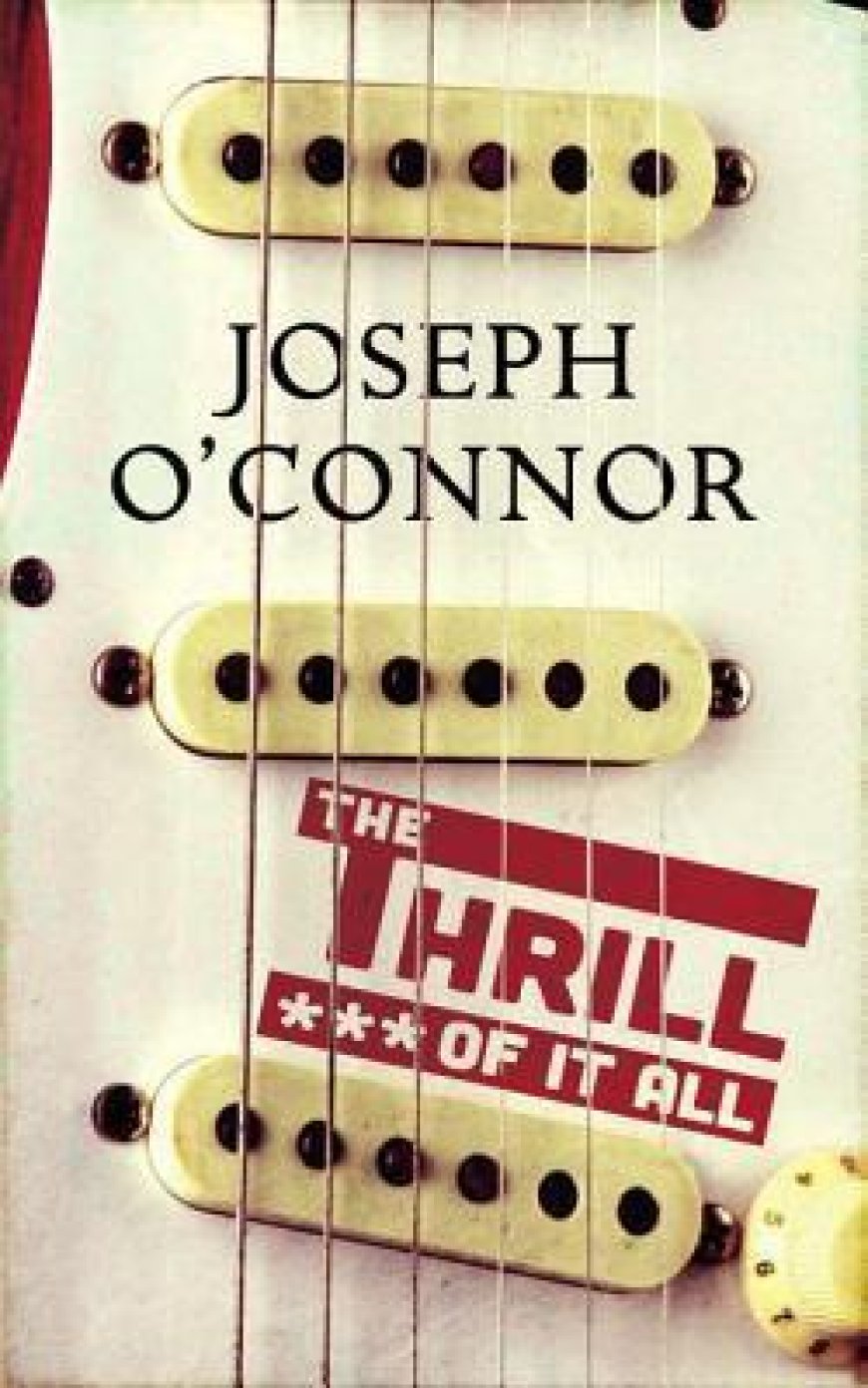 [PDF] The Thrill of It All by Joseph O'Connor