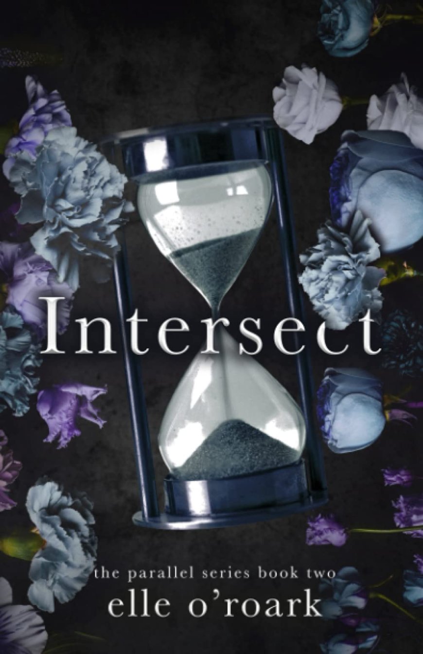 [PDF] Parallel #2 Intersect by Elizabeth O'Roark ,  Elle O'Roark