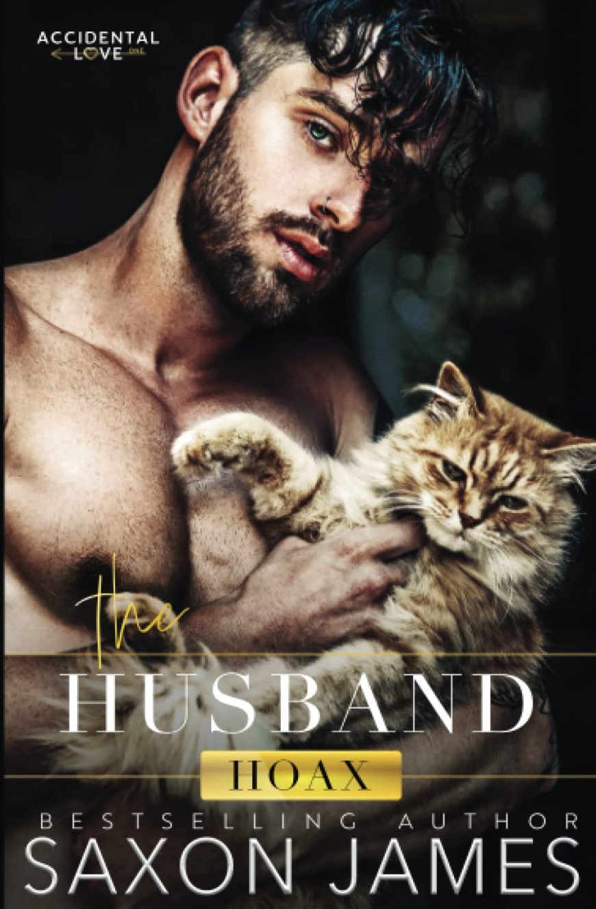 [PDF] Accidental Love #1 The Husband Hoax by Saxon James