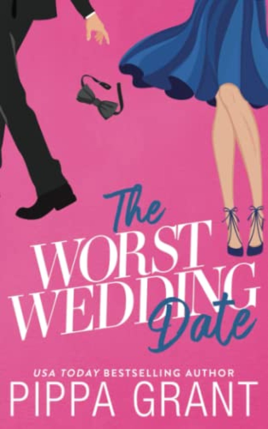 [PDF] Three BFFs and a Wedding #1 The Worst Wedding Date by  Pippa Grant