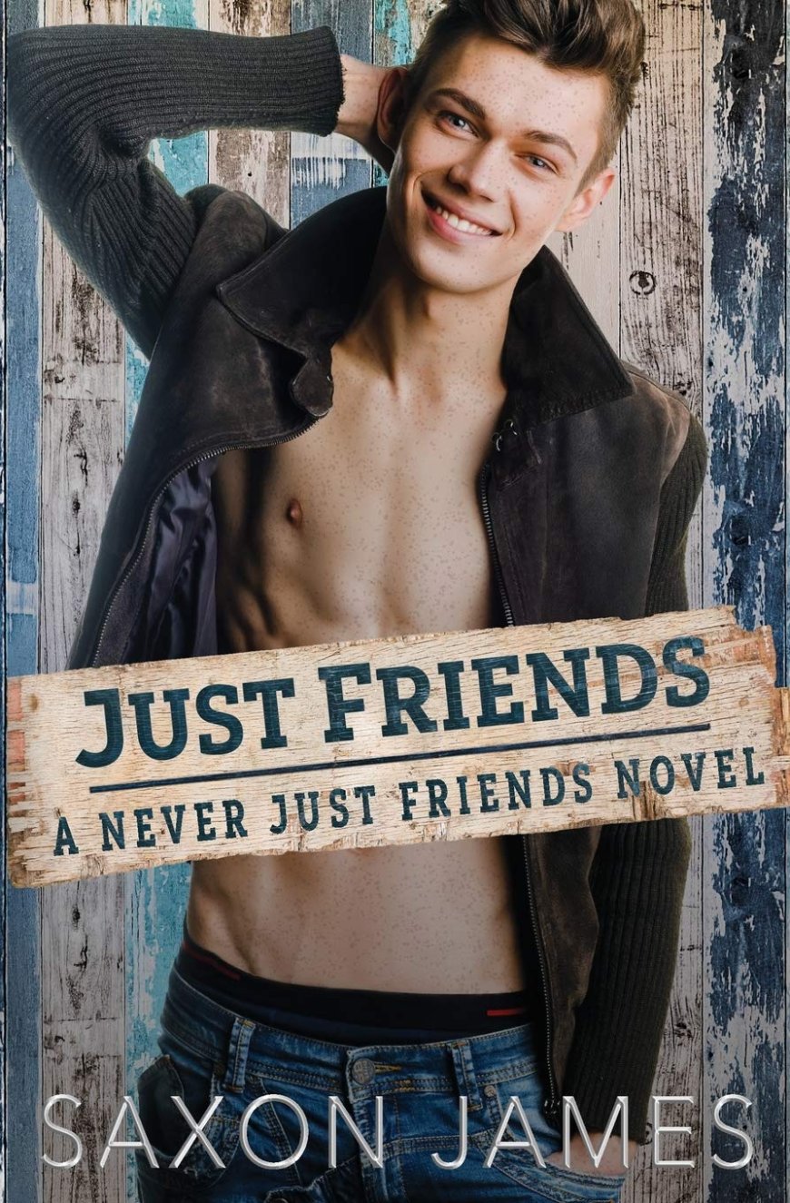 [PDF] Never Just Friends #1 Just Friends by Saxon James