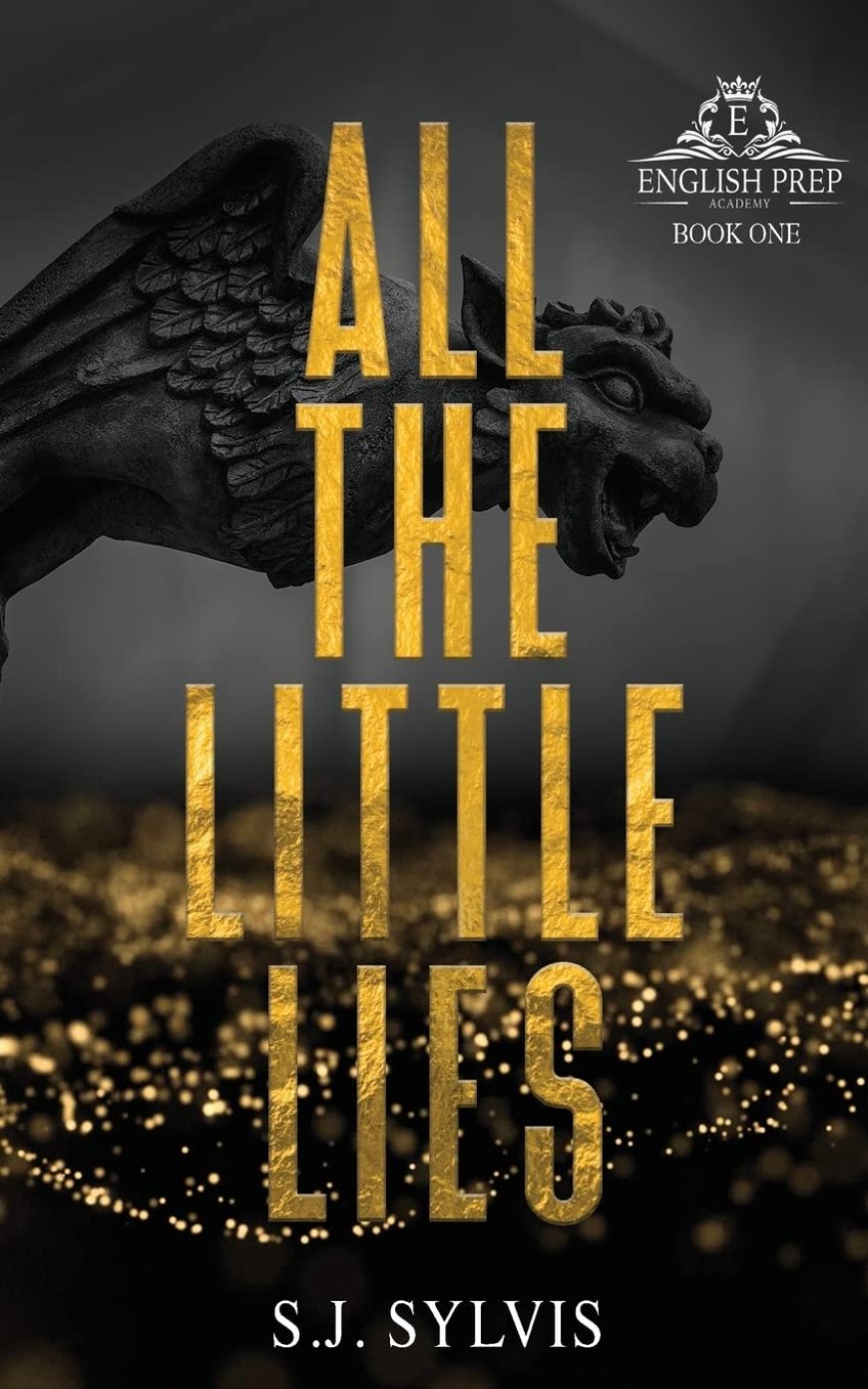 [PDF] English Prep #1 All the Little Lies by S.J. Sylvis