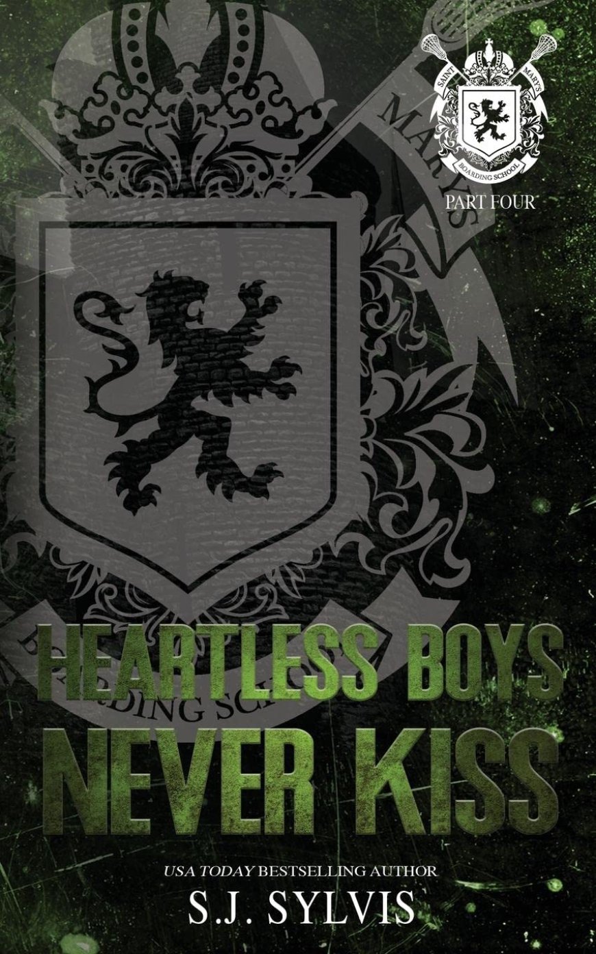 [PDF] St. Mary's #4 Heartless Boys Never Kiss by S.J. Sylvis