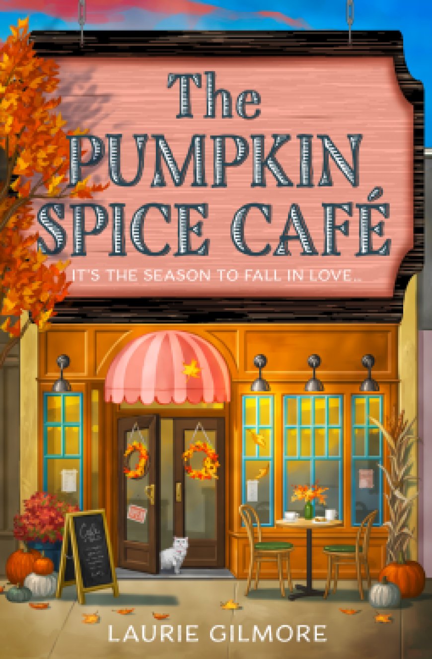 [PDF] Dream Harbor #1 The Pumpkin Spice Café by Laurie Gilmore