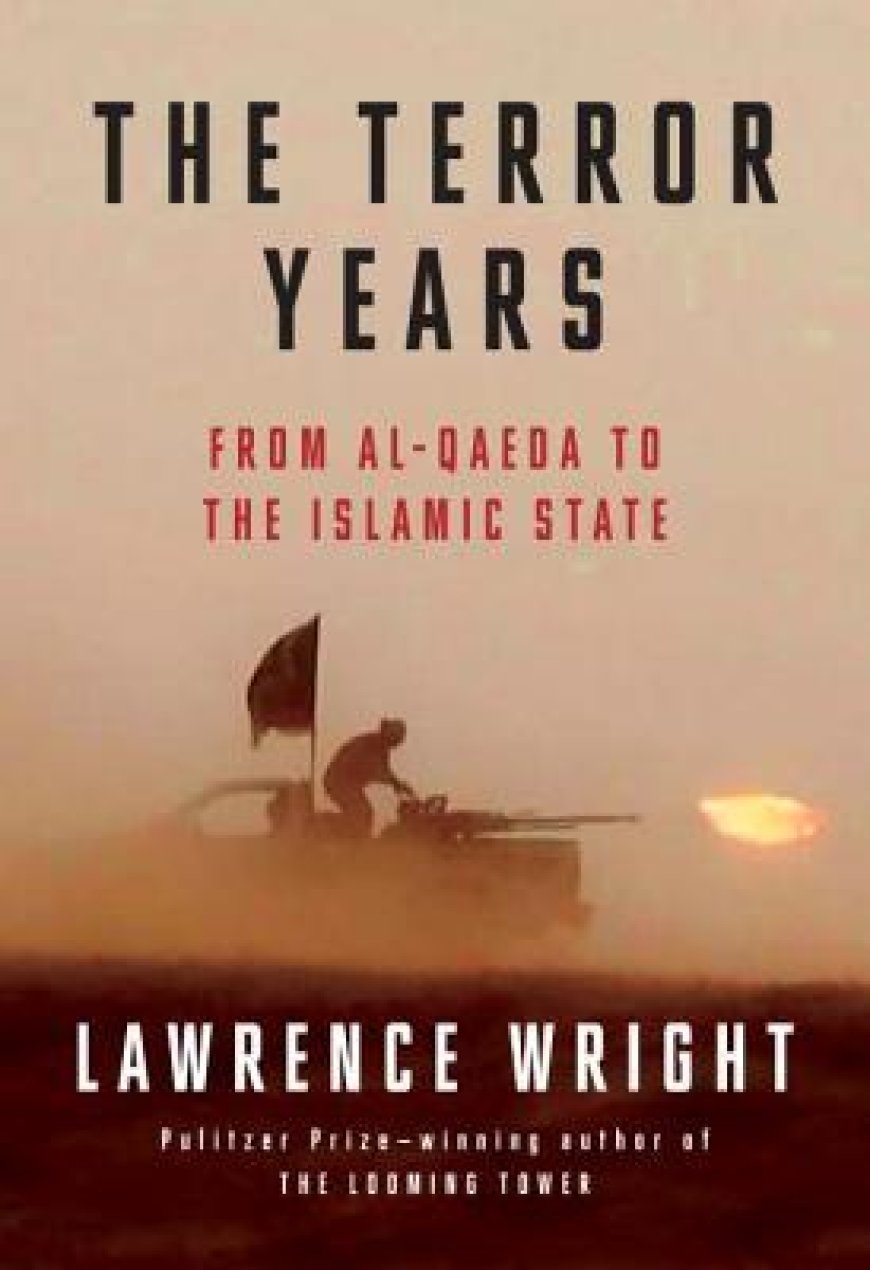 [PDF] The Terror Years: From al-Qaeda to the Islamic State by Lawrence Wright