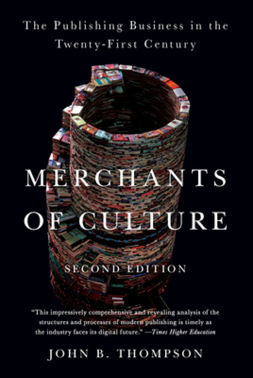 [PDF] Merchants of Culture: The Publishing Business in the Twenty-First Century by John Brookshire Thompson