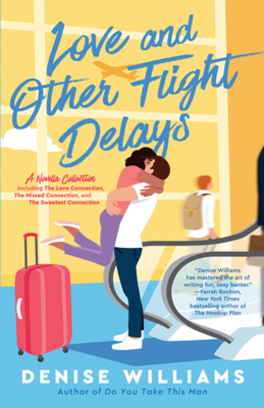 [PDF] Airport Novellas #1-3 Love and Other Flight Delays by Denise Williams