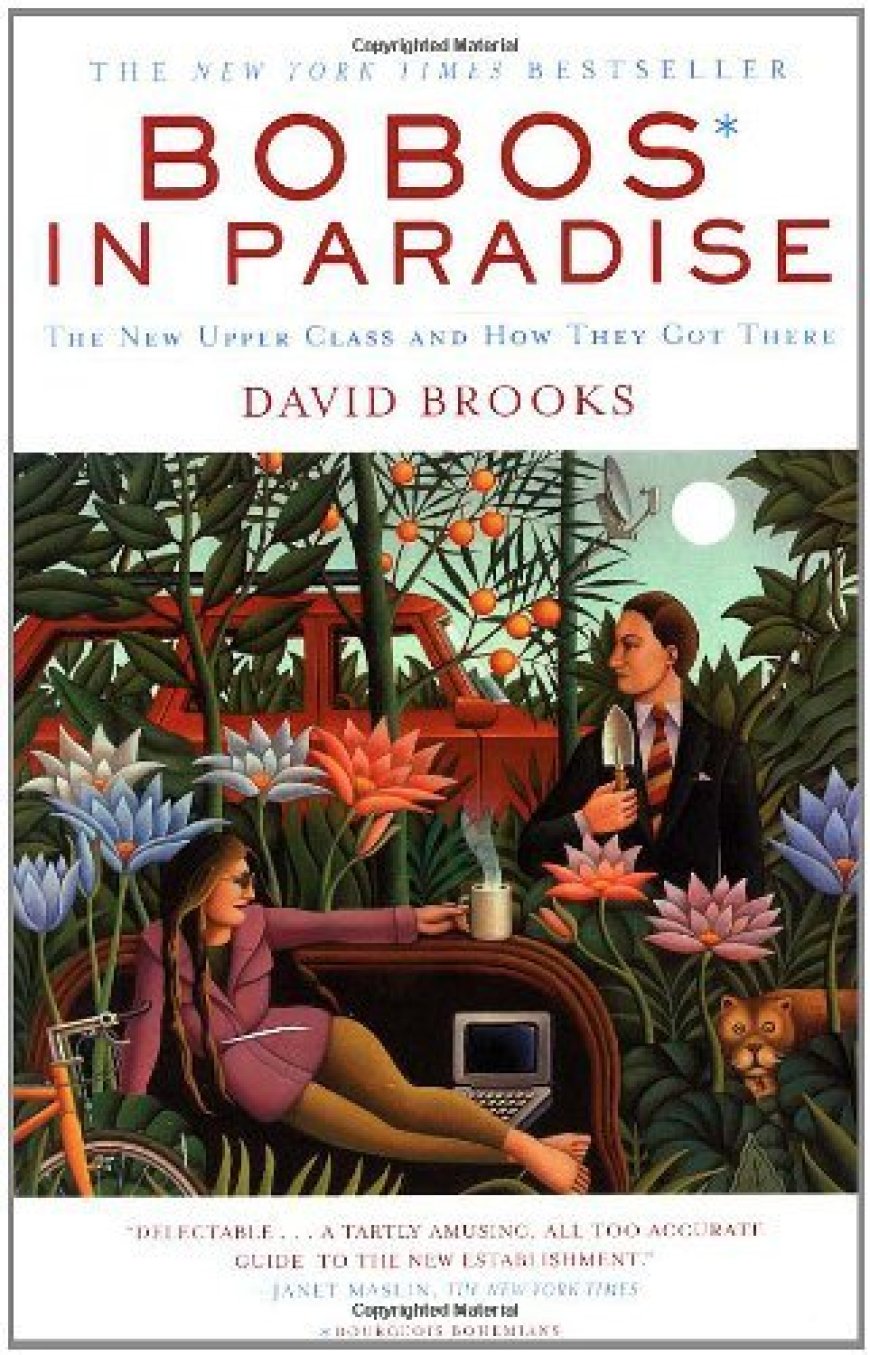 [PDF] Bobos in Paradise: The New Upper Class and How They Got There by David Brooks