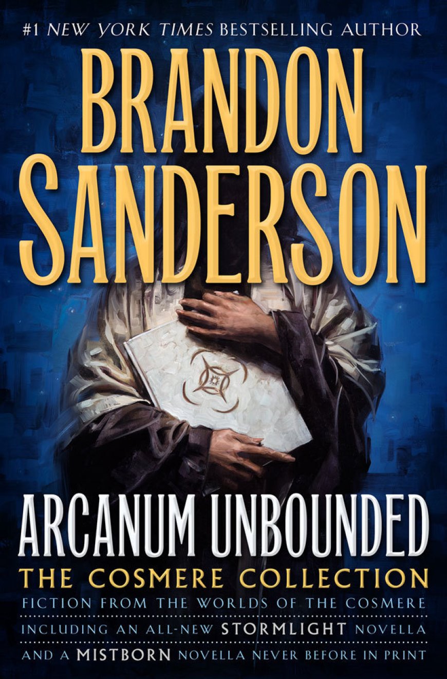 [PDF] The Cosmere #27 Arcanum Unbounded: The Cosmere Collection by Brandon Sanderson