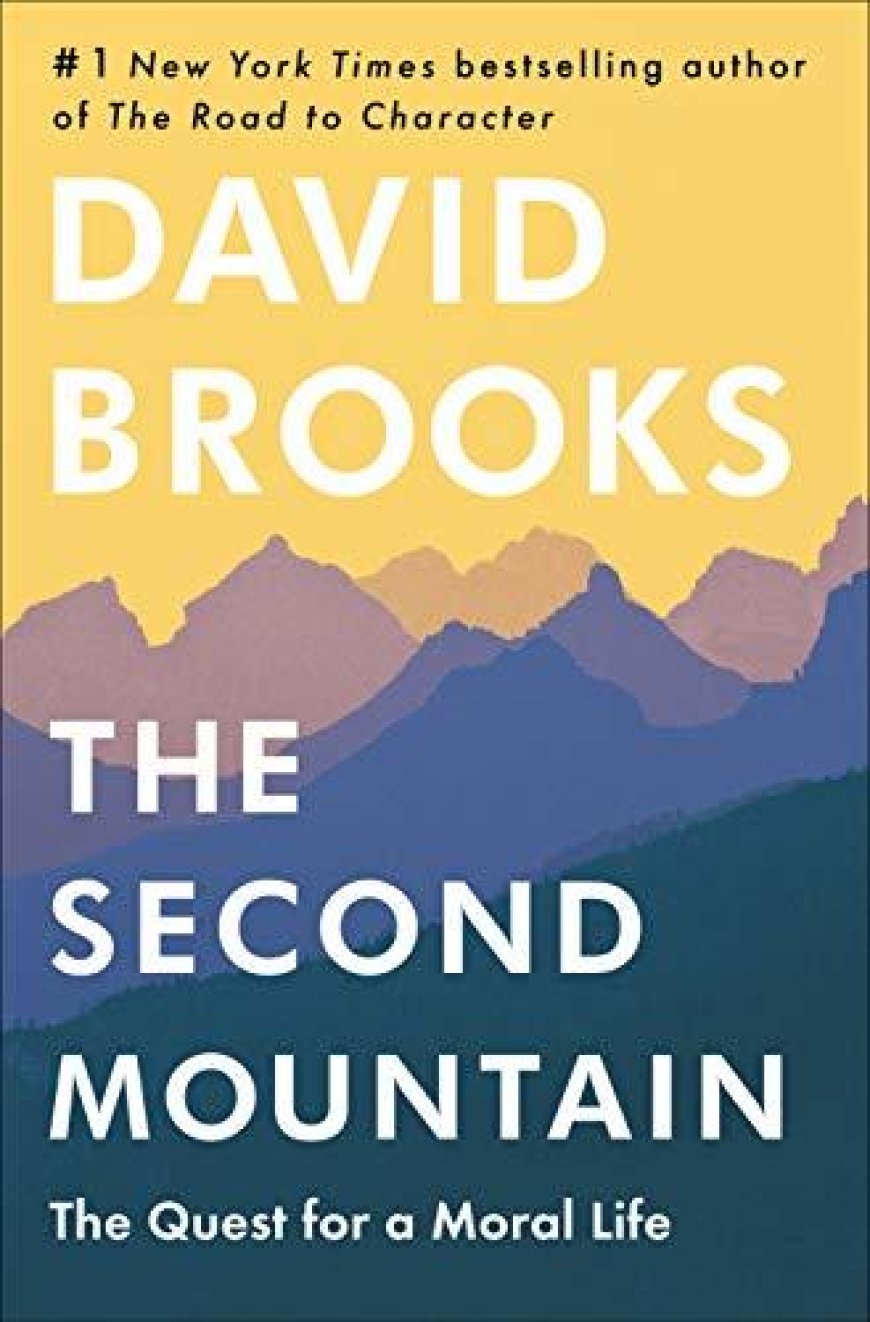 [PDF] The Second Mountain by David Brooks