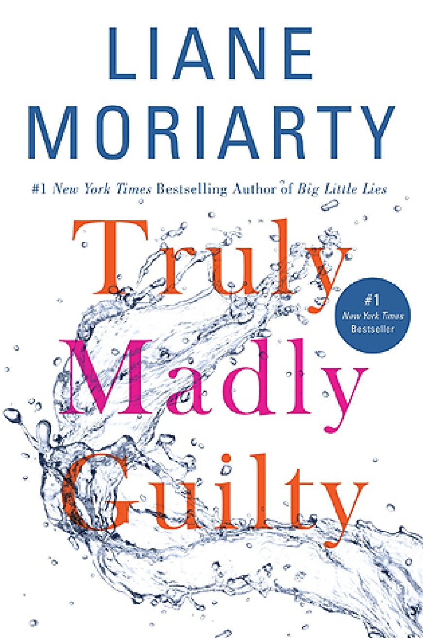 [PDF] Truly Madly Guilty by Liane Moriarty