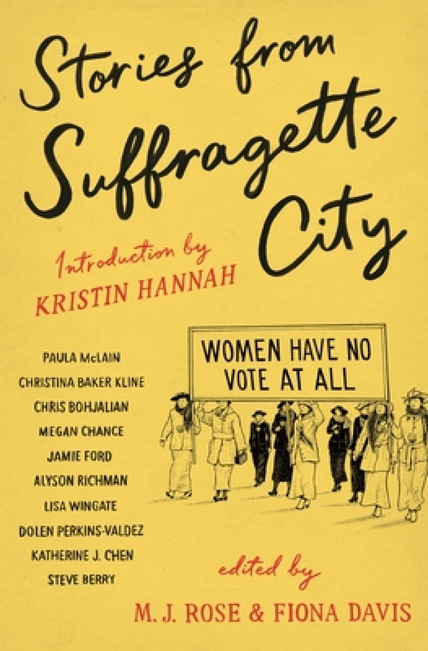 [PDF] Stories from Suffragette City by M.J. Rose  (Editor) ,  Fiona Davis  (Editor) ,  Kristin Hannah  (Contributor)