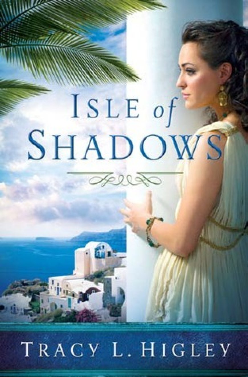 [PDF] Seven Wonders #1 Isle of Shadows by T.L. Higley ,  Tracy L. Higley