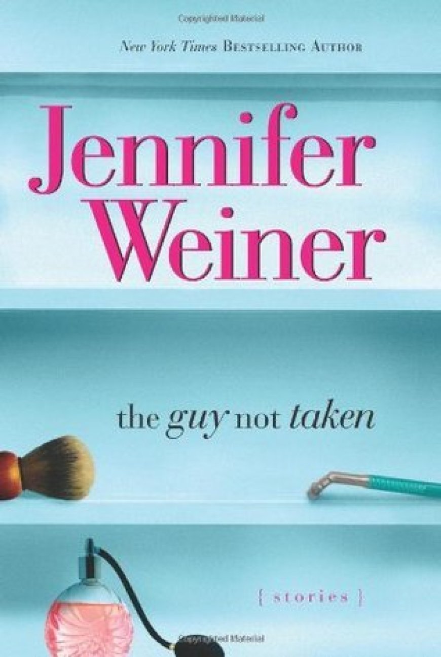 [PDF] The Guy Not Taken by Jennifer Weiner