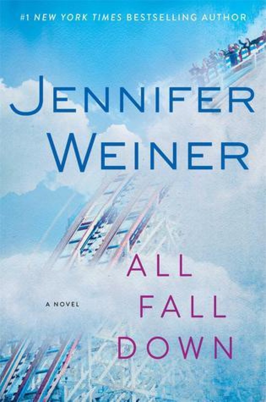 [PDF] All Fall Down by Jennifer Weiner